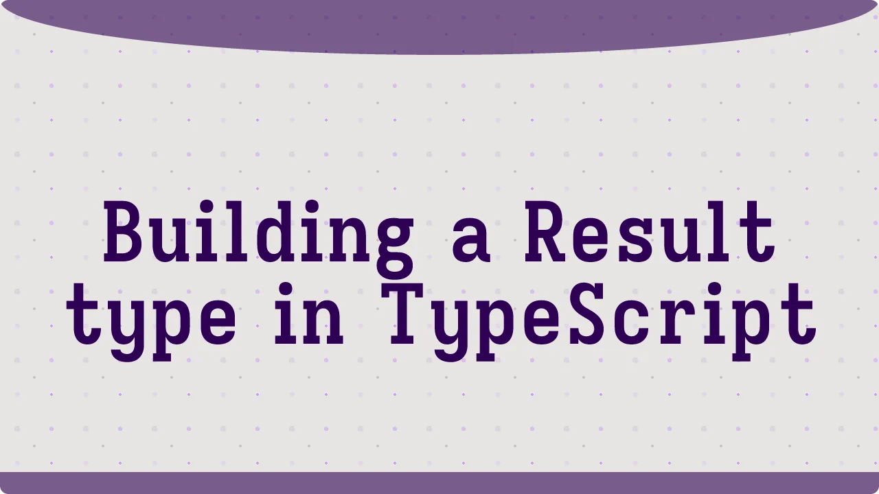 Building a Result type in TypeScript